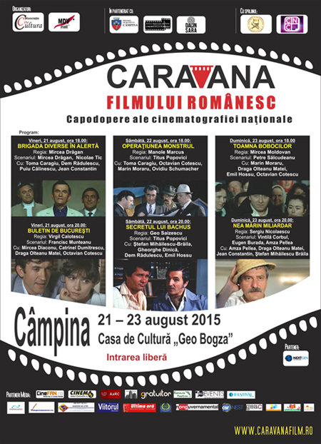 Afis Caravana Filmelor Caravana filmului românesc aduce la Câmpina capodopere ale cinematografiei naţionale